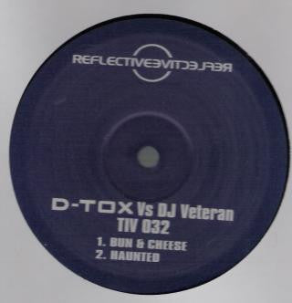 D-Tox (2) vs. DJ Veteran : Bun & Cheese / Haunted (12")