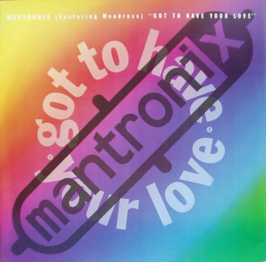 Mantronix Featuring Wondress* : Got To Have Your Love (12", Single)