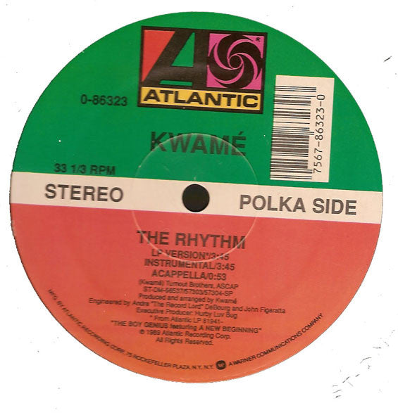 Kwamé : The Rhythm / U Gotz 2 Get Down (12")