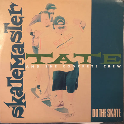 Skatemaster Tate And The Concrete Crew : Do The Skate (LP, Album)