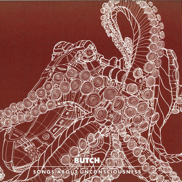 Butch : Songs About Unconsciousness (12", EP)
