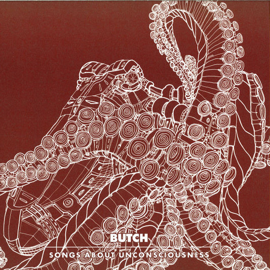 Butch : Songs About Unconsciousness (12", EP)