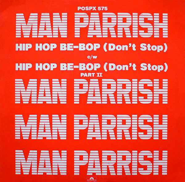 Man Parrish : Hip Hop, Be Bop (Don't Stop) (12", Single)