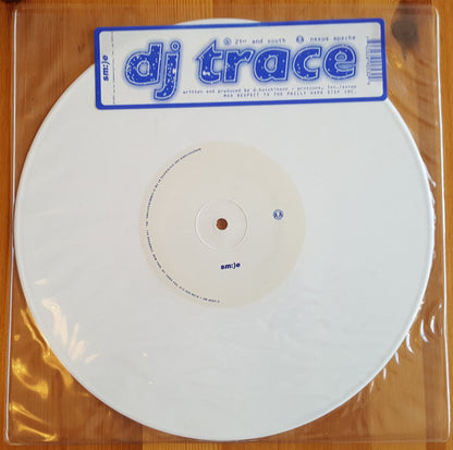 DJ Trace : 21st And South / Nexus Apache (10", Whi)