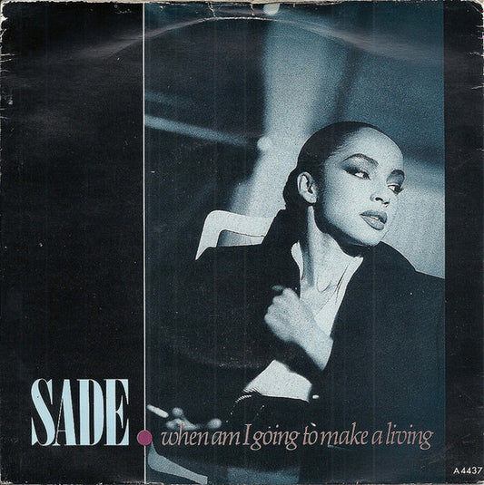 Sade : When Am I Going To Make A Living (7", Single, Inj)