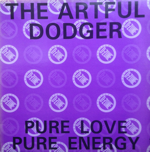 The Artful Dodger* : Pure Love Pure Energy (12")