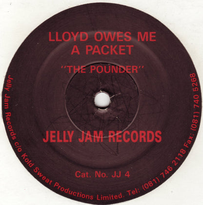 Lloyd Owes Me A Packet : The Pounder (12")