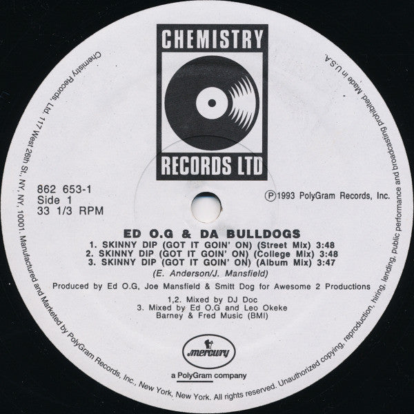 Ed O.G & Da Bulldogs : Skinny Dip (Got It Goin' On) B/W Streets Of The Ghetto (12", Single)