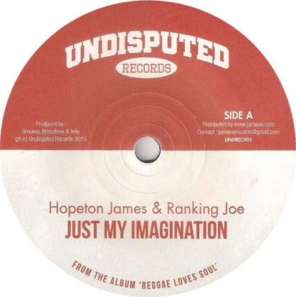 Hopeton James & Ranking Joe / Maikal X : Just My Imagination / The Way You Treated Me (7", Ltd)