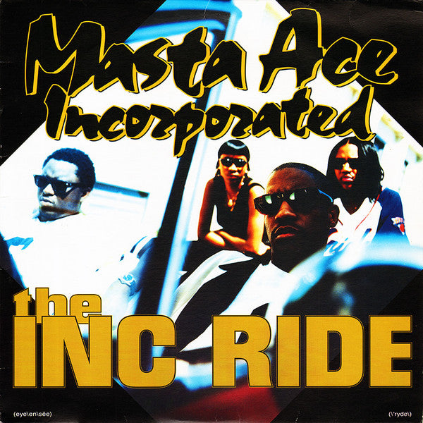 Masta Ace Incorporated : The INC Ride (12", Maxi)