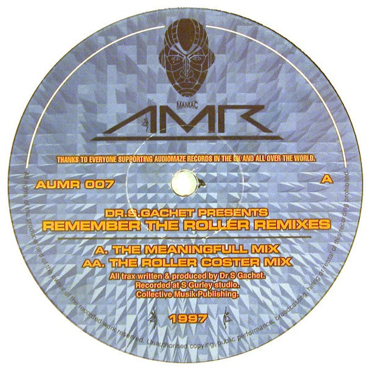 Dr.S.Gachet* : Remember The Roller (Remixes) (12")