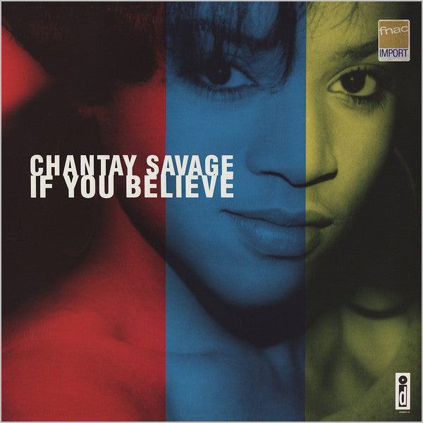 Chantay Savage : If You Believe (12")