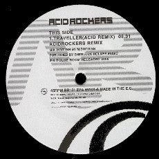 Acid Rockers : Traveller (12")