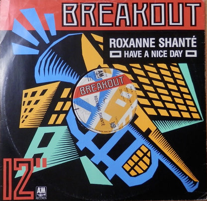 Roxanne Shanté : Have A Nice Day (12")