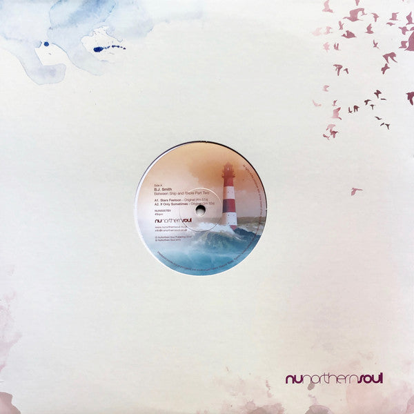 B.J. Smith* : Between Ship and Shore Part Two (12")