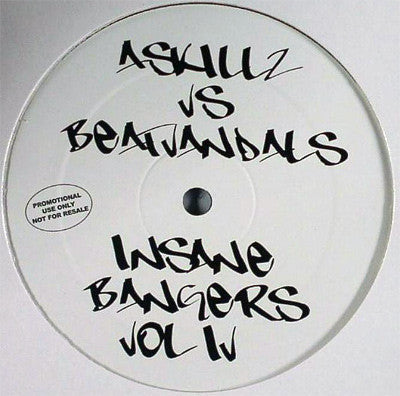 A Skillz Vs. Beatvandals : Insane Bangers Vol IV (12", Promo)