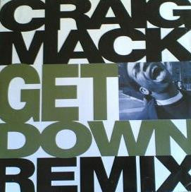Craig Mack : Get Down (Remix) (12")