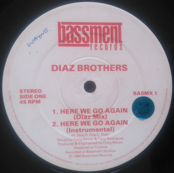 The Diaz Brothers : Here We Go Again / We Bad (12")