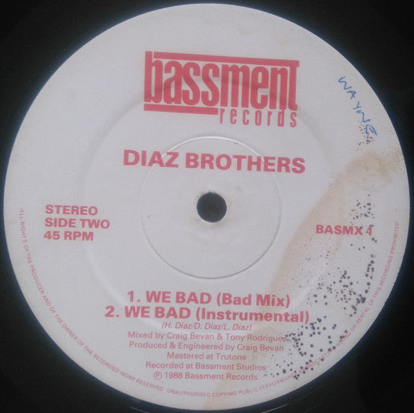 The Diaz Brothers : Here We Go Again / We Bad (12")