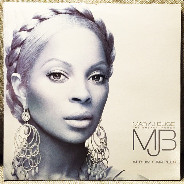 Mary J. Blige : The Breakthrough Album Sampler (12", Promo, Smplr)