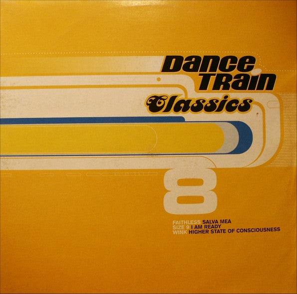 Various : Dance Train Classics Vinyl 8 (12", Comp)