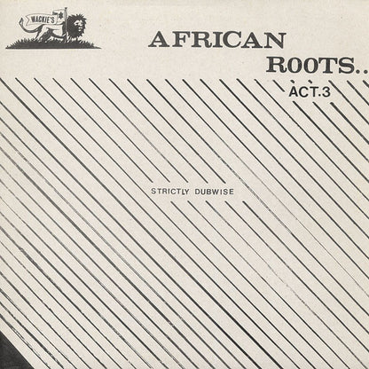 Wackies Rhythm Force : African Roots Act 3 (LP, Album, RE)