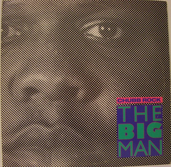 Chubb Rock : The Big Man (12", Maxi)