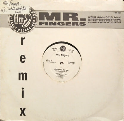 Mr. Fingers : What About This Love (Remix) (12")