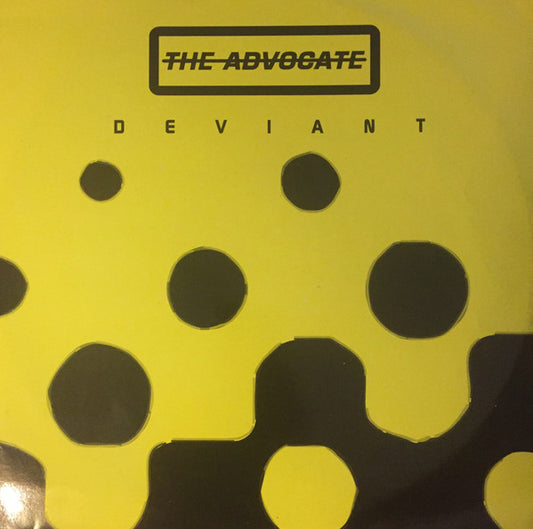 The Advocate : Deviant (12")