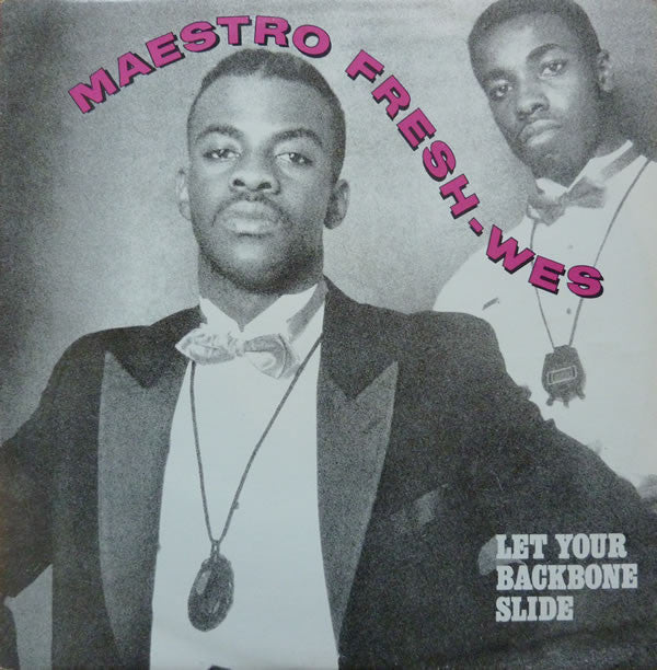 Maestro Fresh-Wes : Let Your Backbone Slide (12")