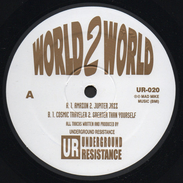 Underground Resistance : World 2 World (12", RE)