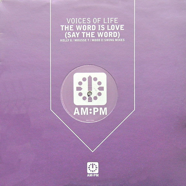 Voices Of Life* : The Word Is Love (Say The Word) (12")