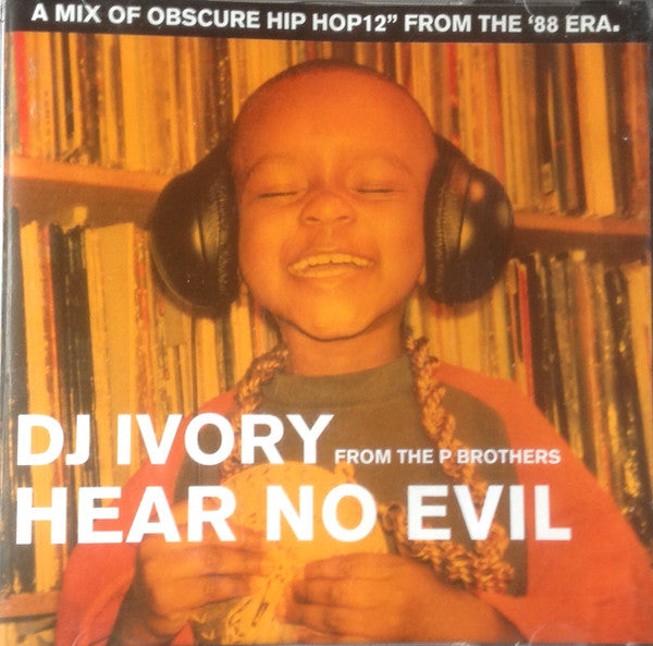 DJ Ivory : Hear No Evil (CD, Mixed)