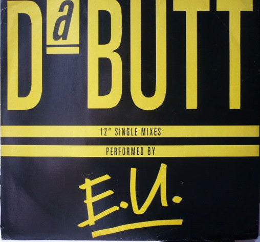 E.U. : Da Butt (12")