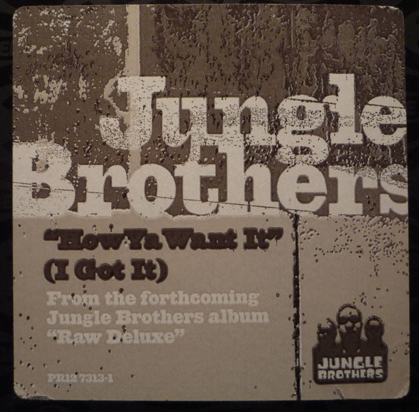 Jungle Brothers : How Ya Want It (I Got It) (12", Promo)