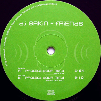 DJ Sakin + Friends* : Protect Your Mind (Ayla + Van Bellen Remixes) (12")