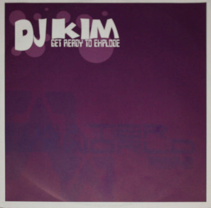 DJ Kim : Get Ready To Explode (12")