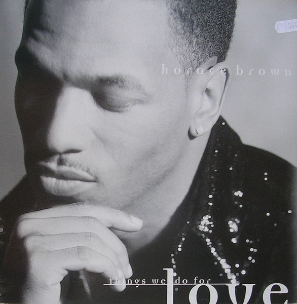 Horace Brown : Things We Do For Love (12")