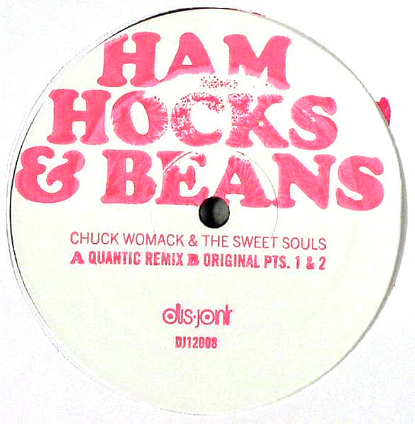 Chuck Womack & The Sweet Souls : Ham Hocks & Beans (Quantic Remix) (12", Ltd, W/Lbl)