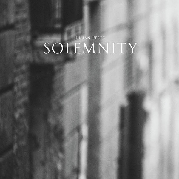 Julian Perez : Solemnity (2xLP)