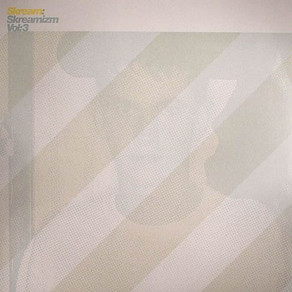 Skream : Skreamizm Vol: 3 (2x12")