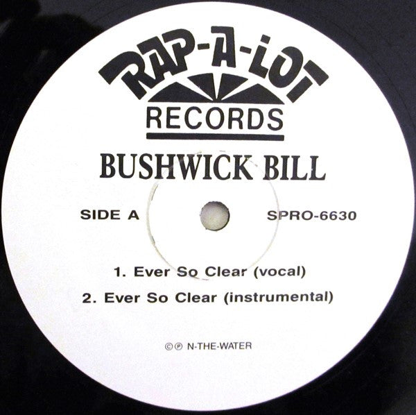 Bushwick Bill : Ever So Clear / Call Me Crazy (12")