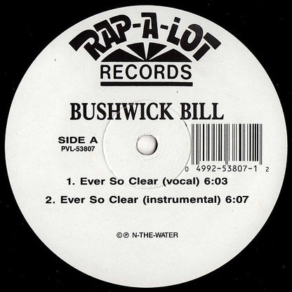 Bushwick Bill : Ever So Clear / Call Me Crazy (12")