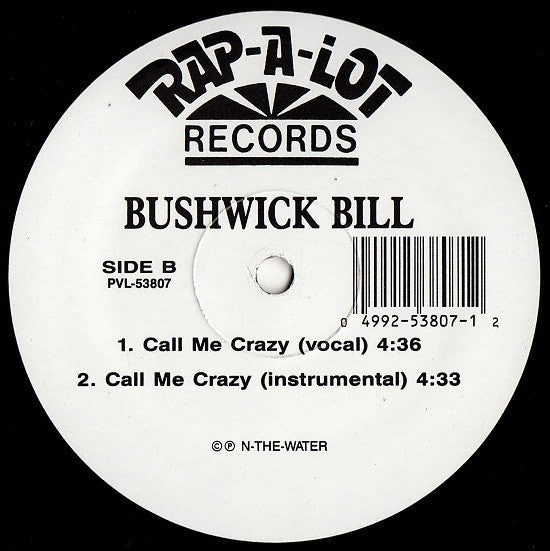 Bushwick Bill : Ever So Clear / Call Me Crazy (12")