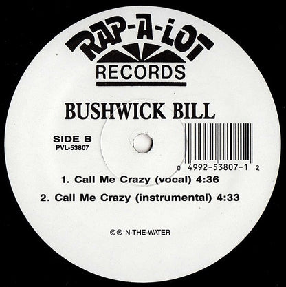 Bushwick Bill : Ever So Clear / Call Me Crazy (12")
