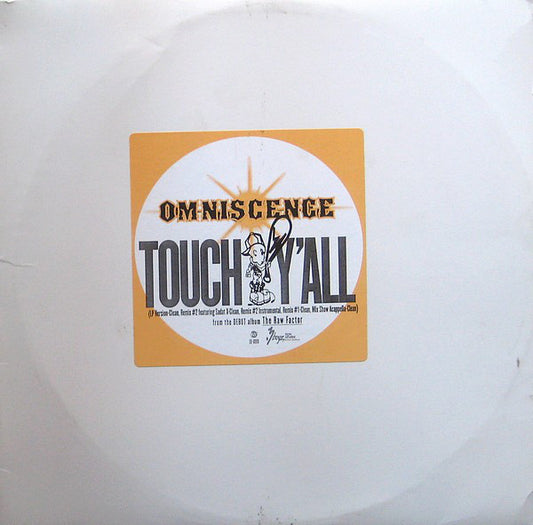 Omniscence : Touch Y'all (12", Promo)