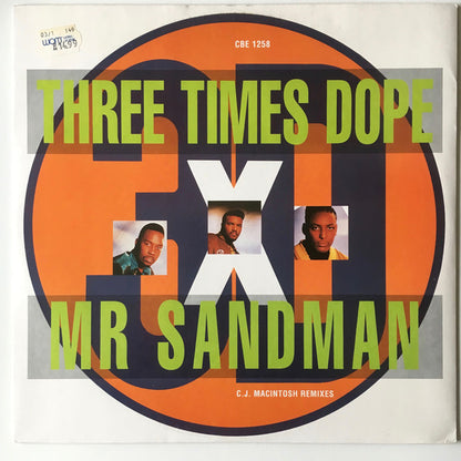 Three Times Dope : Mr Sandman (C.J. Macintosh Remixes) (12")