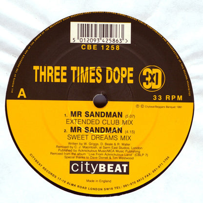 Three Times Dope : Mr Sandman (C.J. Macintosh Remixes) (12")