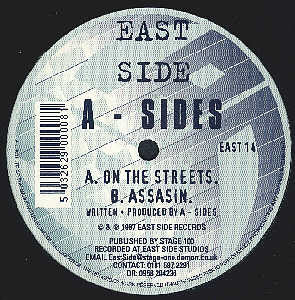 A-Sides : On The Streets / Assasin (12")