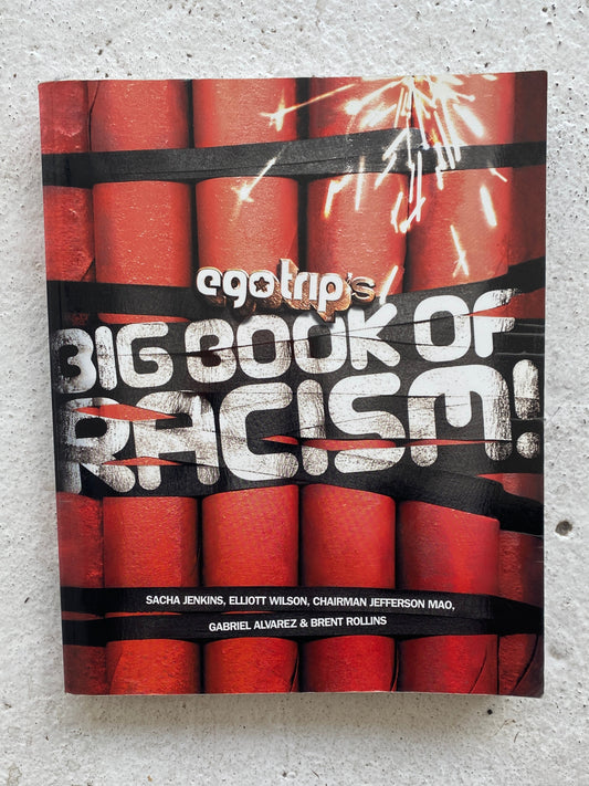 Ego Trip's Big Book of Racism!